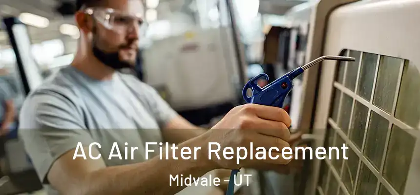  AC Air Filter Replacement Midvale - UT