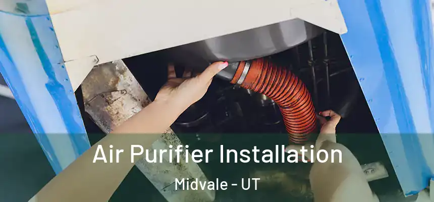 Air Purifier Installation Midvale - UT